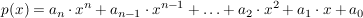 $ p(x)=a_n\cdot{}x^n+a_{n-1}\cdot{}x^{n-1}+\ldots+a_2\cdot{}x^2+a_1\cdot{}x+a_0 $